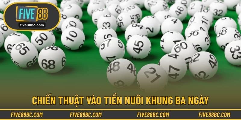 Chiến thuật vào tiền nuôi khung ba ngày