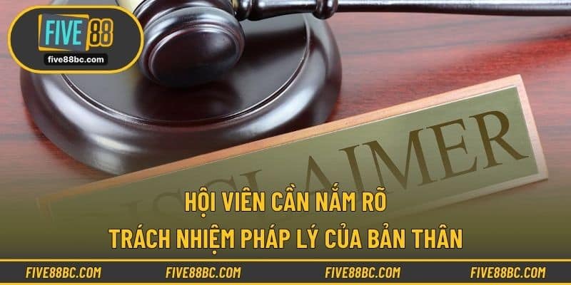 Hội viên cần nắm rõ trách nhiệm pháp lý của bản thân