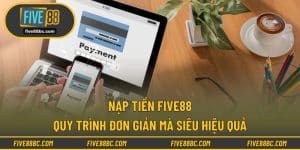 Nạp tiền Five88