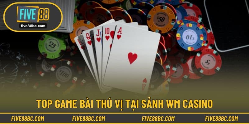 Xì dách, Phỏm, Baccarat đều mang tới trải nghiệm thú vị